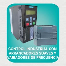 Control Industrial con Arrancadores Suaves y Variadores de Frecuencia